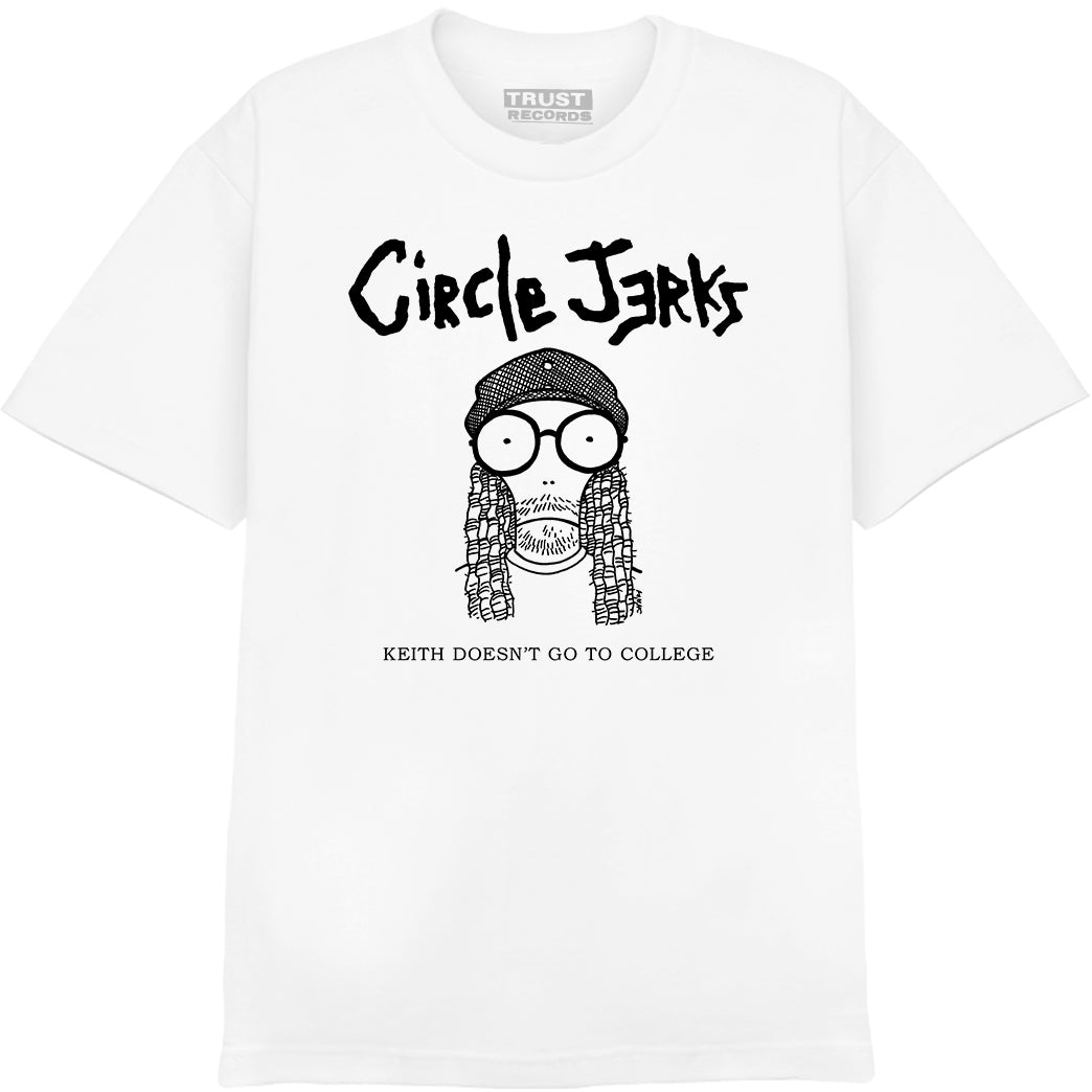 Circle Jerks Keith Doesn&#39;t Go To College T-Shirt