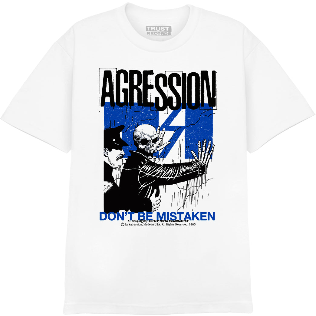 Agression Don&#39;t Be Mistaken T-Shirt